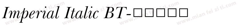 Imperial Italic BT字体转换